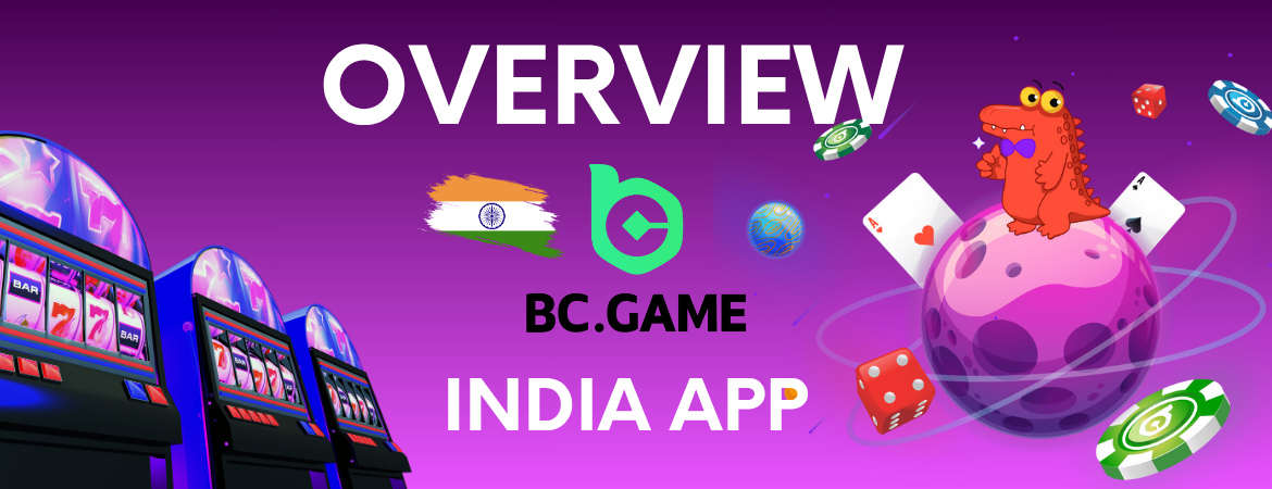 Overview of BC.Game App (India)